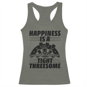Dirty Joke Darts Gift Racerback Tank Top Darts Happiness Is A Tight Threesome TS12 Military Green Print Your Wear