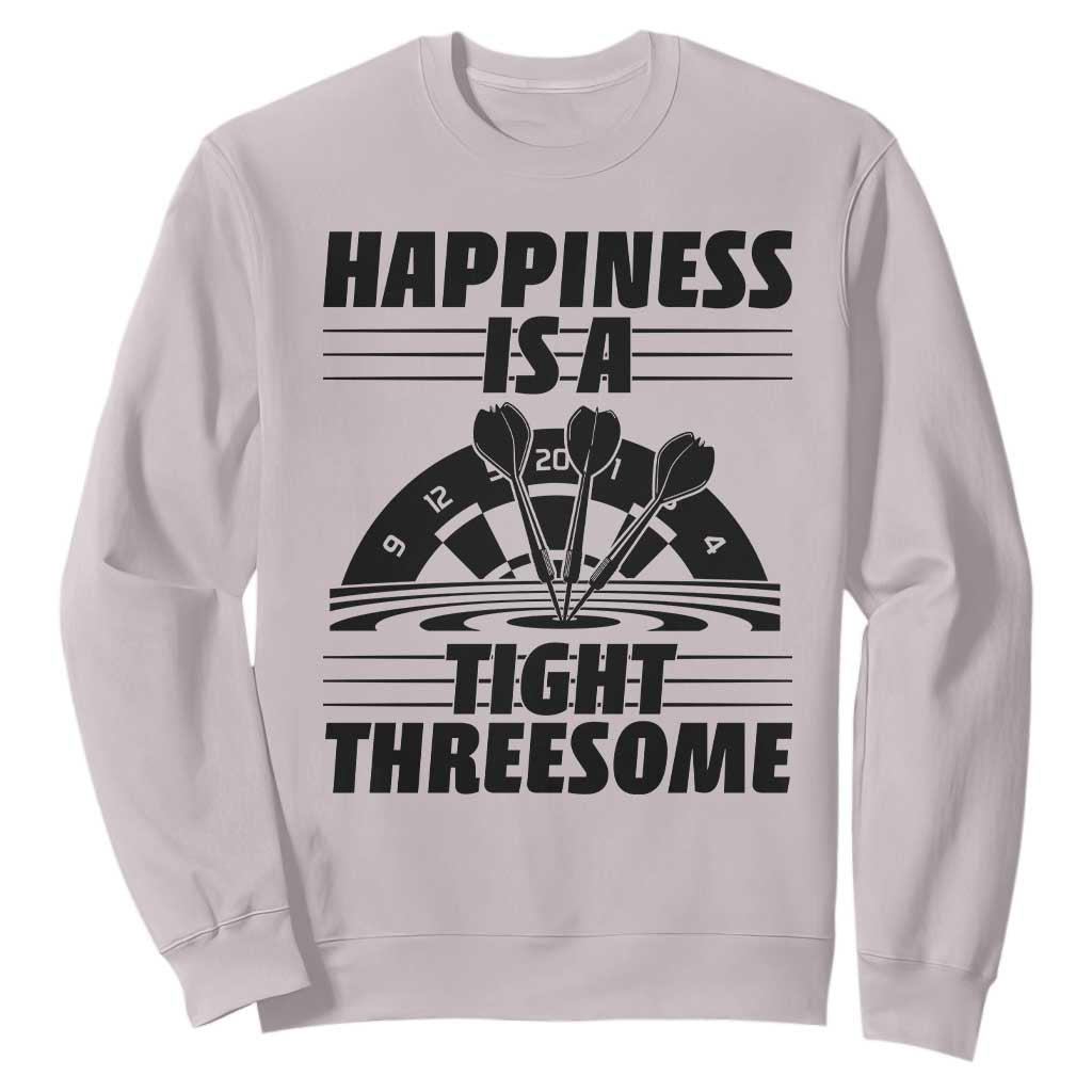 Dirty Joke Darts Gift Sweatshirt Darts Happiness Is A Tight Threesome TS12 Ice Gray Print Your Wear