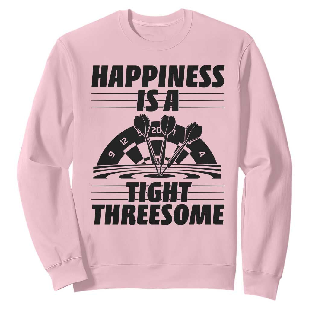 Dirty Joke Darts Gift Sweatshirt Darts Happiness Is A Tight Threesome TS12 Light Pink Print Your Wear