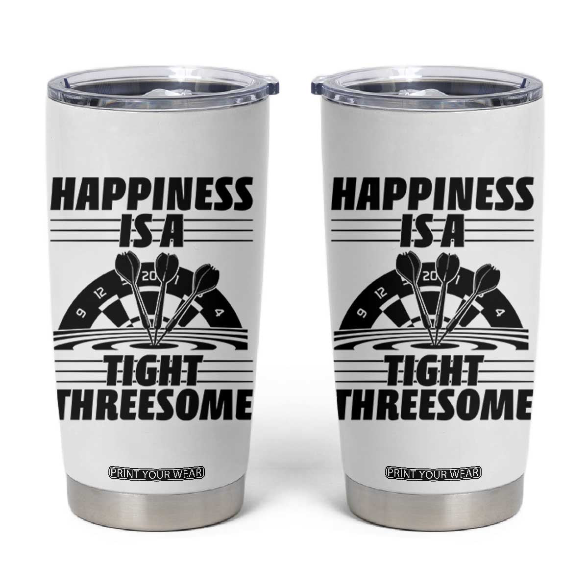 Dirty Joke Darts Gift Tumbler Cup Darts Happiness Is A Tight Threesome TS12 White Print Your Wear