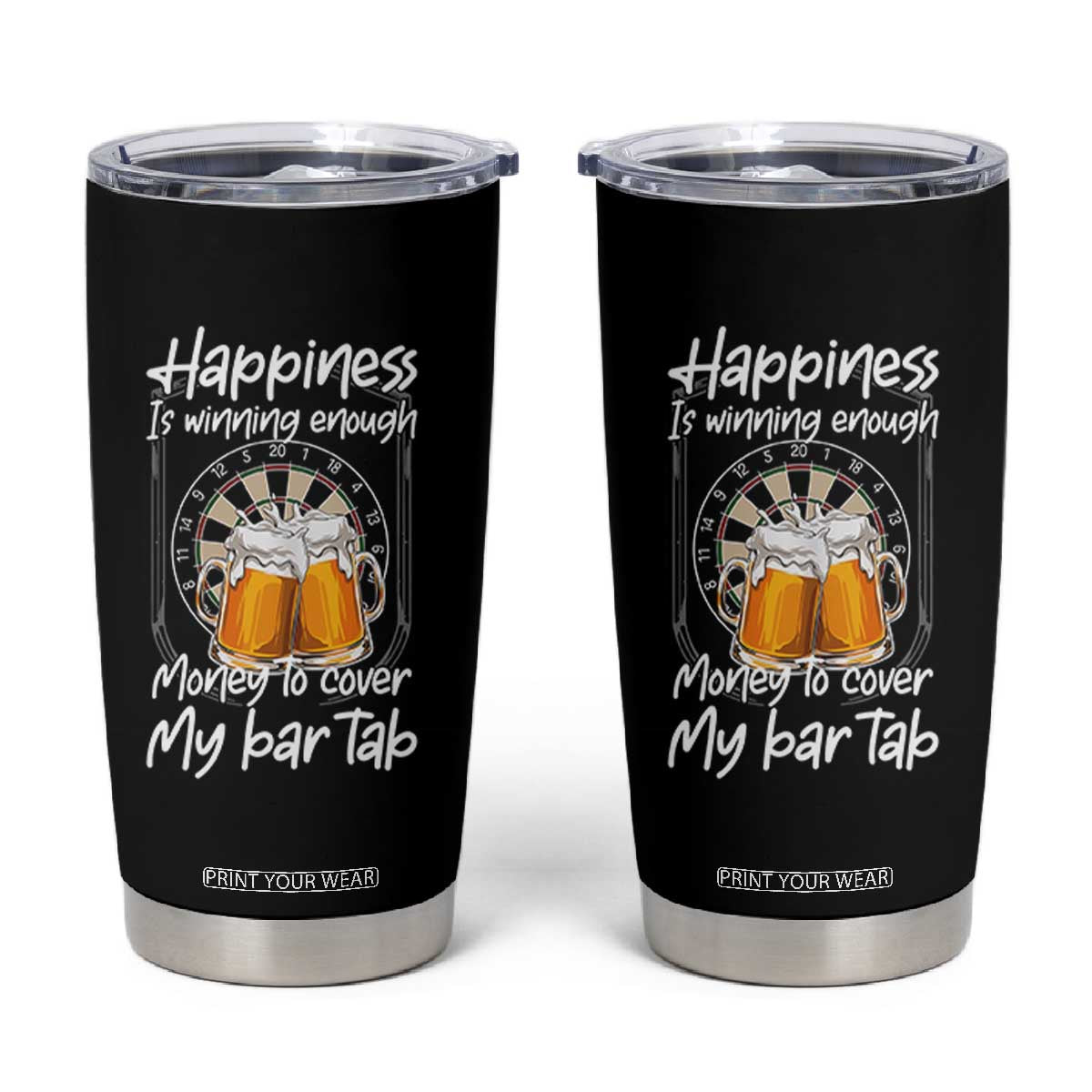 Bar Tab Darts Player Gift Tumbler Cup Winning Money To Cover My Bar Tab TS12 Black Print Your Wear