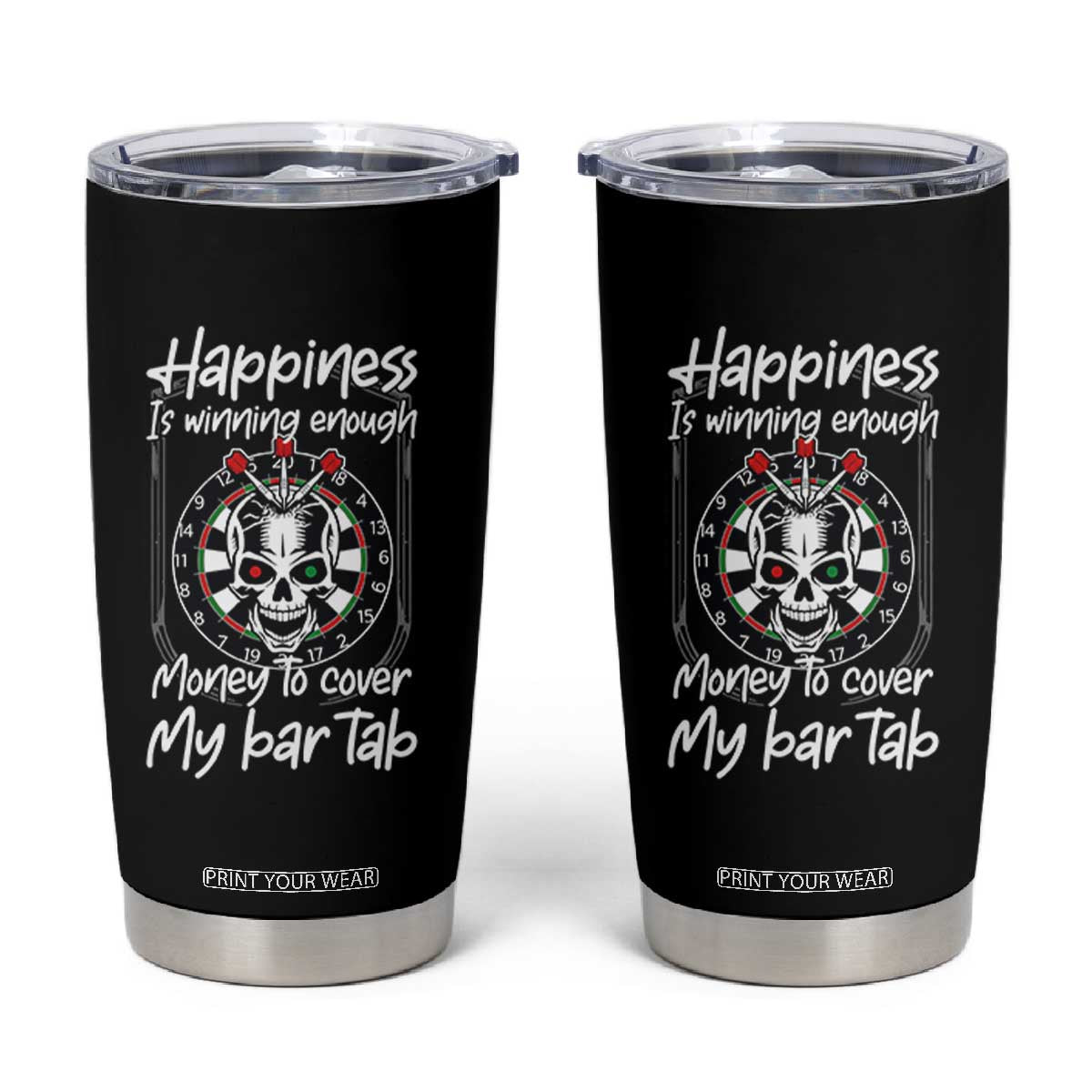 Darts Lover Drinking Game Tumbler Cup Winning Money To Cover My Bar Tab TS12 Black Print Your Wear