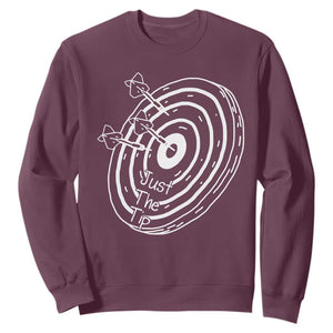 Funny Dirty Humor Dart Player Sweatshirt Just The Tip TS12 Maroon Print Your Wear