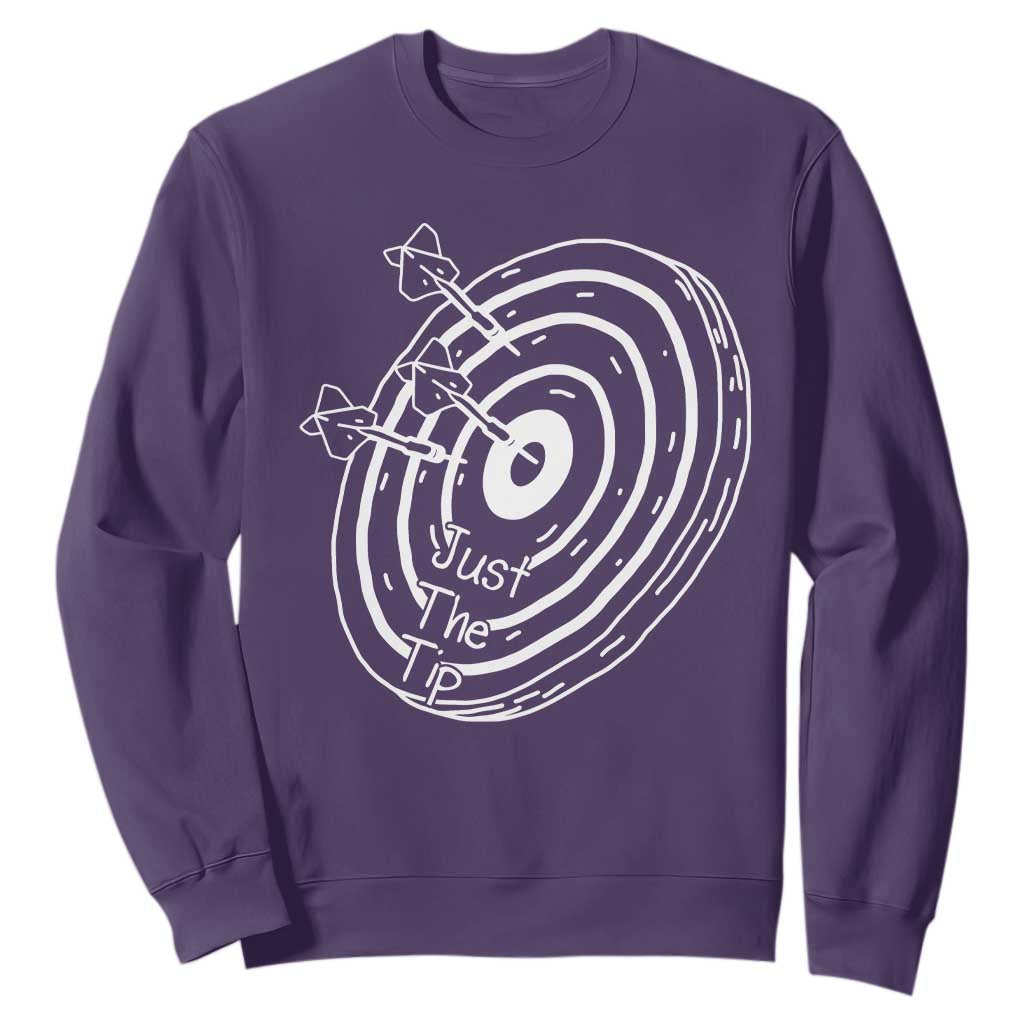 Funny Dirty Humor Dart Player Sweatshirt Just The Tip TS12 Purple Print Your Wear