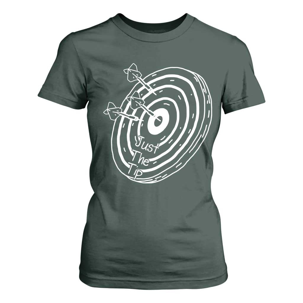 Funny Dirty Humor Dart Player T Shirt For Women Just The Tip TS12 Dark Forest Green Print Your Wear