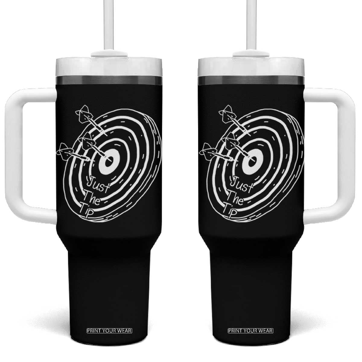 Funny Dirty Humor Dart Player Tumbler With Handle Just The Tip TS12 One Size: 40 oz Black Print Your Wear