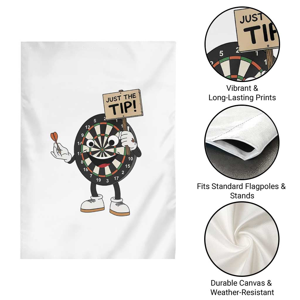Just The Tip Quote Garden Flag Dirty Humor Dartist Gift TS12 Print Your Wear
