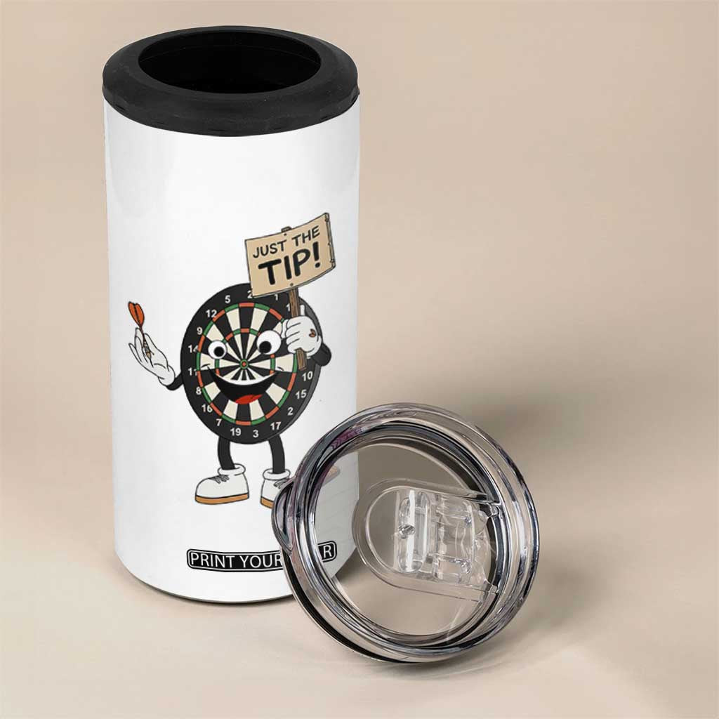 Just The Tip Quote 4 in 1 Can Cooler Tumbler Dirty Humor Dartist Gift TS12 Print Your Wear
