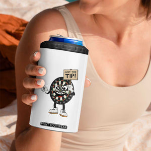 Just The Tip Quote 4 in 1 Can Cooler Tumbler Dirty Humor Dartist Gift TS12 Print Your Wear