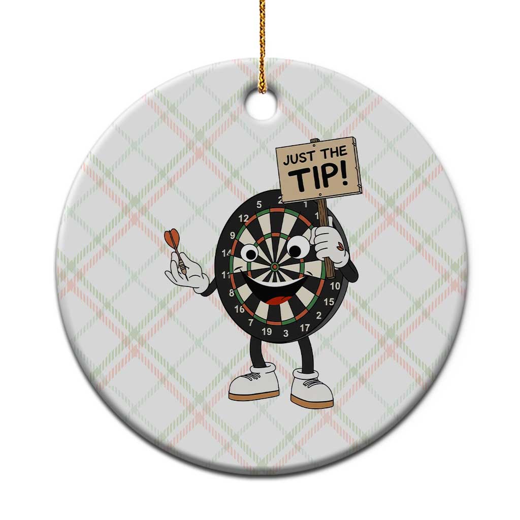 Just The Tip Quote Ceramic Ornament Dirty Humor Dartist Gift TS12 1pc Christmas Plaid Print Your Wear