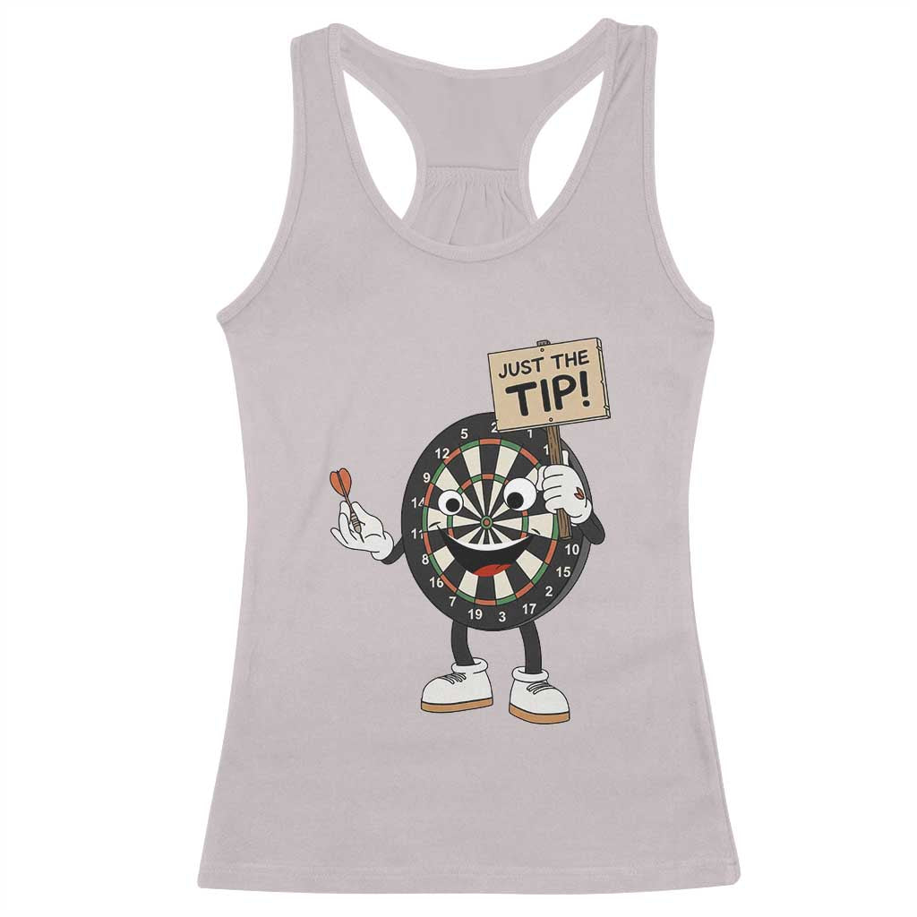 Just The Tip Quote Racerback Tank Top Dirty Humor Dartist Gift TS12 Ice Gray Print Your Wear