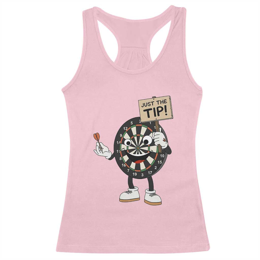 Just The Tip Quote Racerback Tank Top Dirty Humor Dartist Gift TS12 Light Pink Print Your Wear