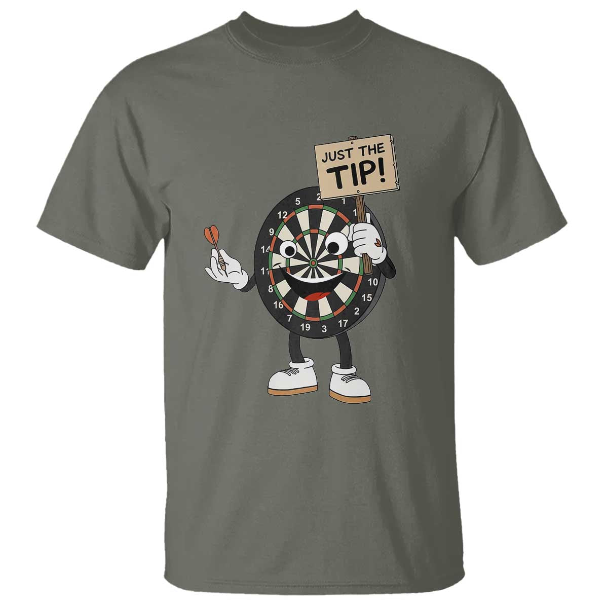 Just The Tip Quote T Shirt Dirty Humor Dartist Gift TS12 Military Green Print Your Wear