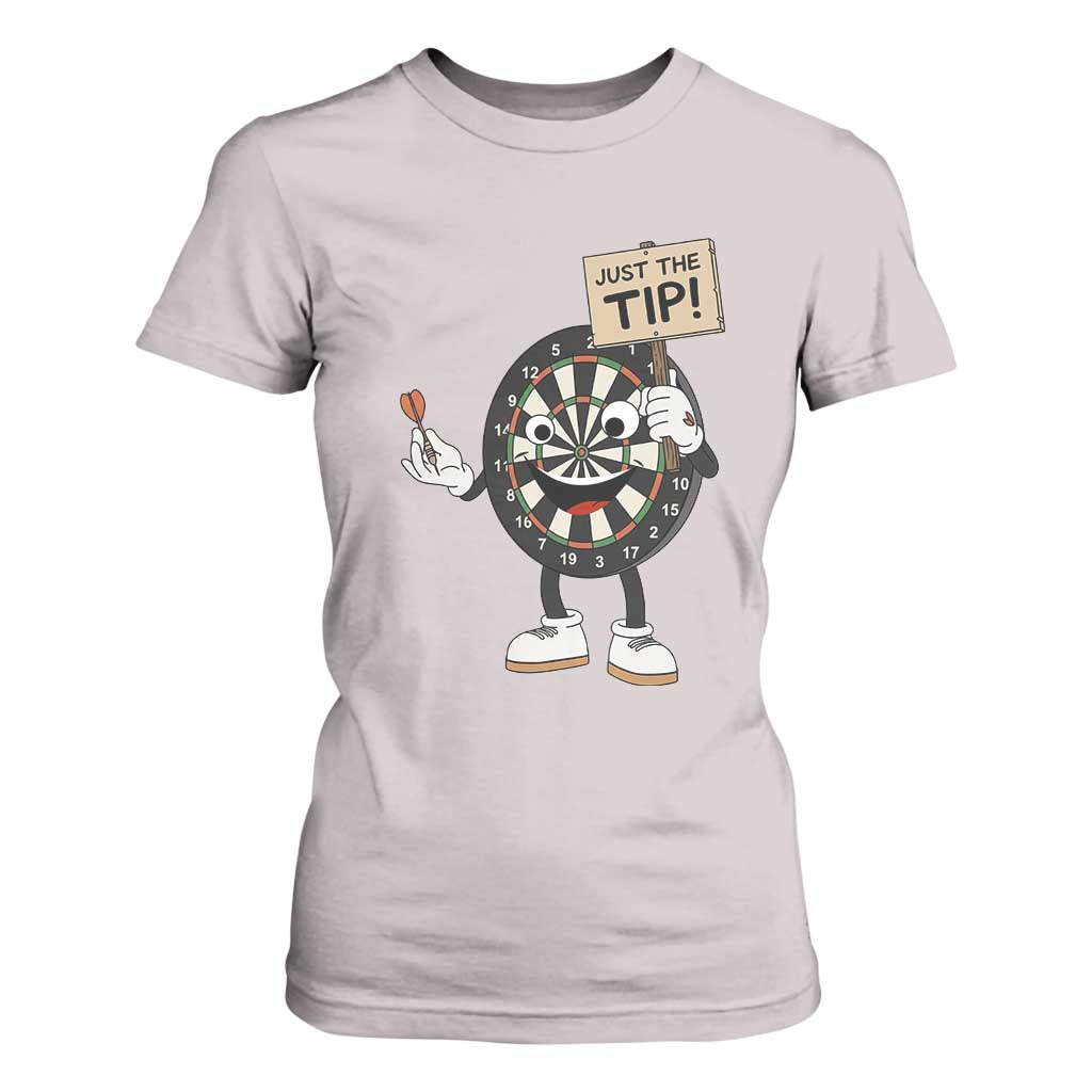 Just The Tip Quote T Shirt For Women Dirty Humor Dartist Gift TS12 Ice Gray Print Your Wear