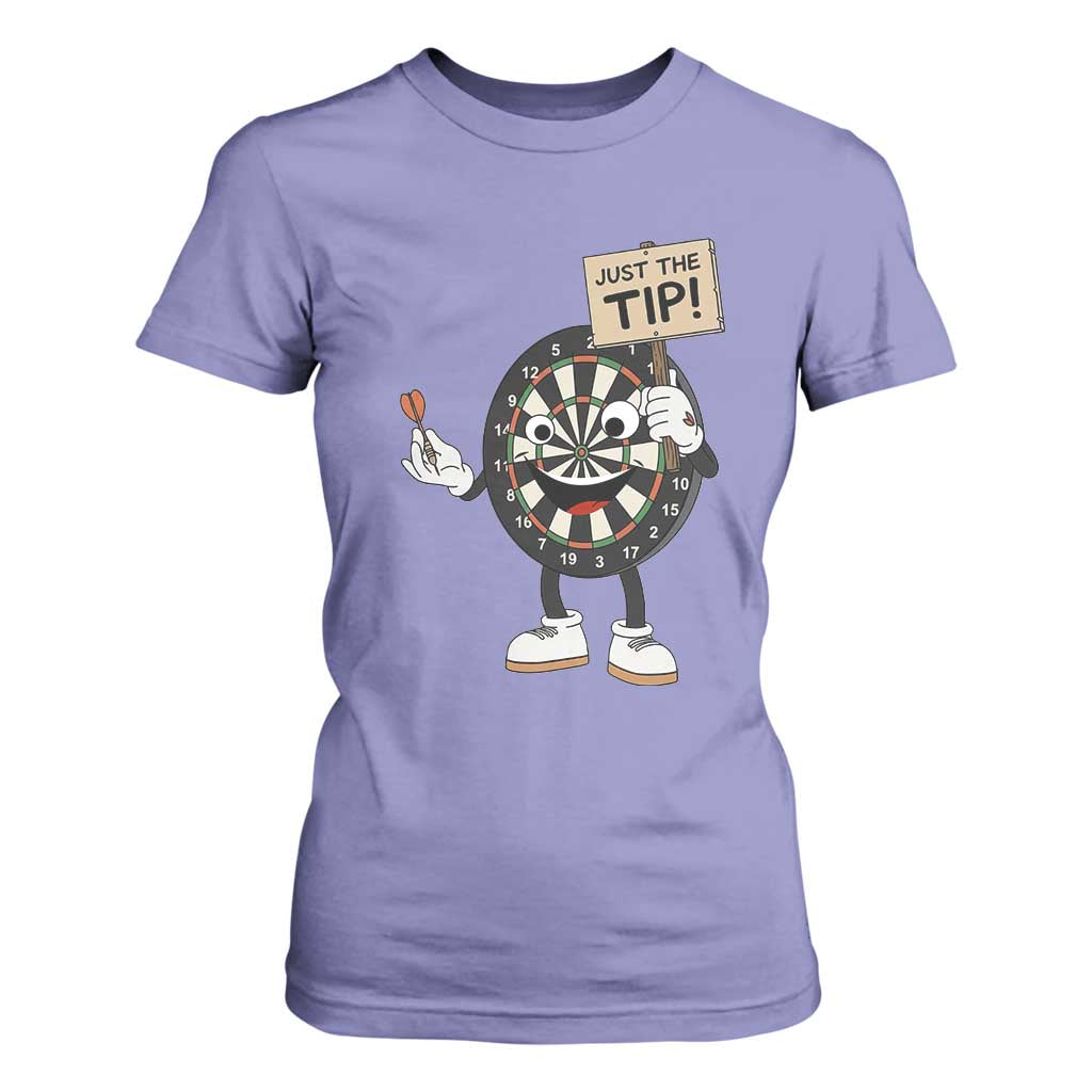 Just The Tip Quote T Shirt For Women Dirty Humor Dartist Gift TS12 Violet Print Your Wear
