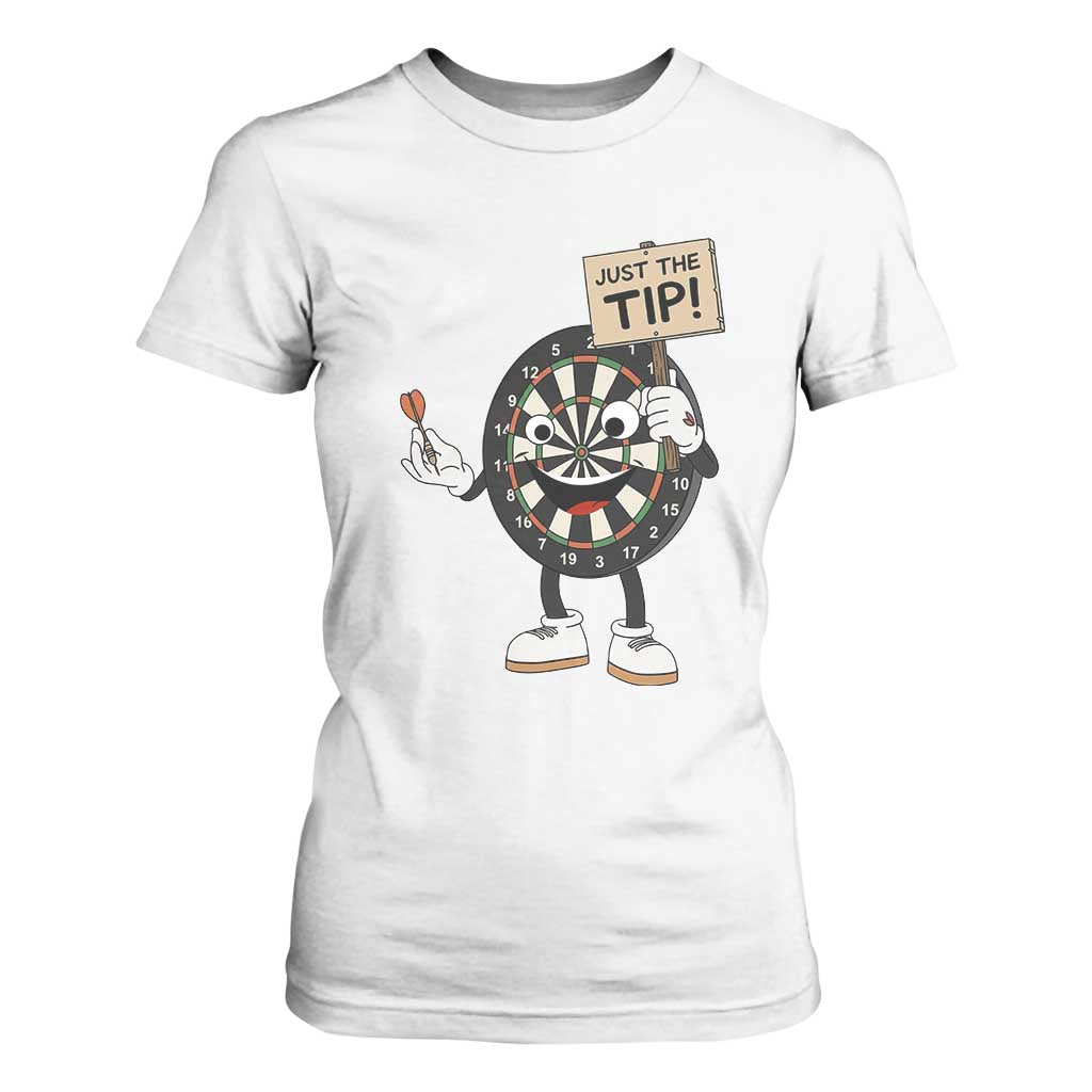 Just The Tip Quote T Shirt For Women Dirty Humor Dartist Gift TS12 White Print Your Wear