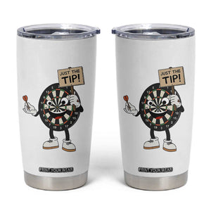 Just The Tip Quote Tumbler Cup Dirty Humor Dartist Gift TS12 White Print Your Wear
