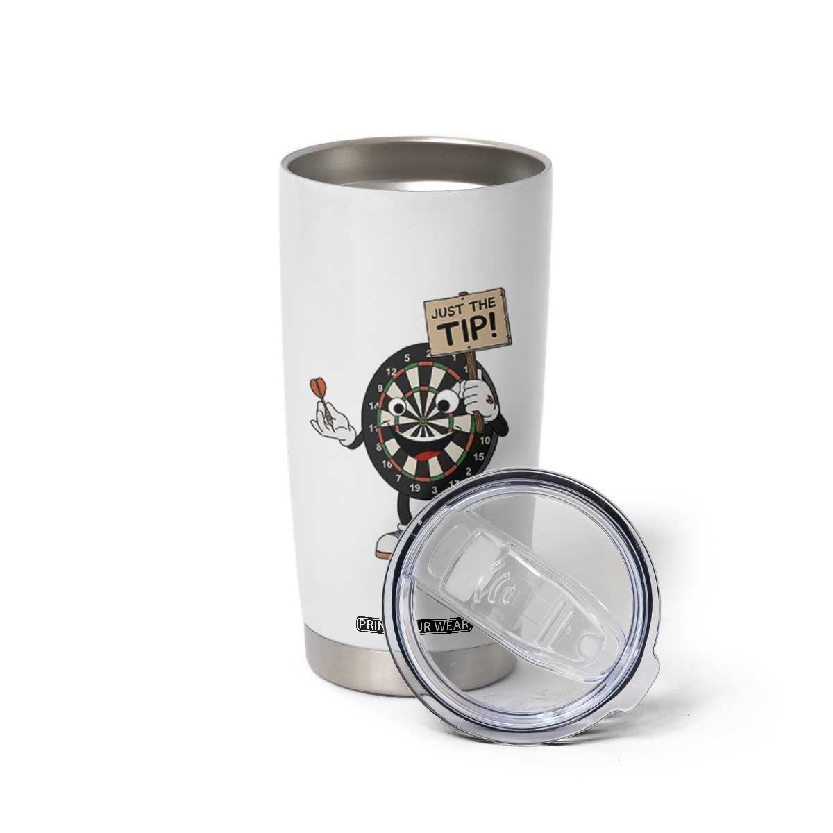 Just The Tip Quote Tumbler Cup Dirty Humor Dartist Gift TS12 Print Your Wear