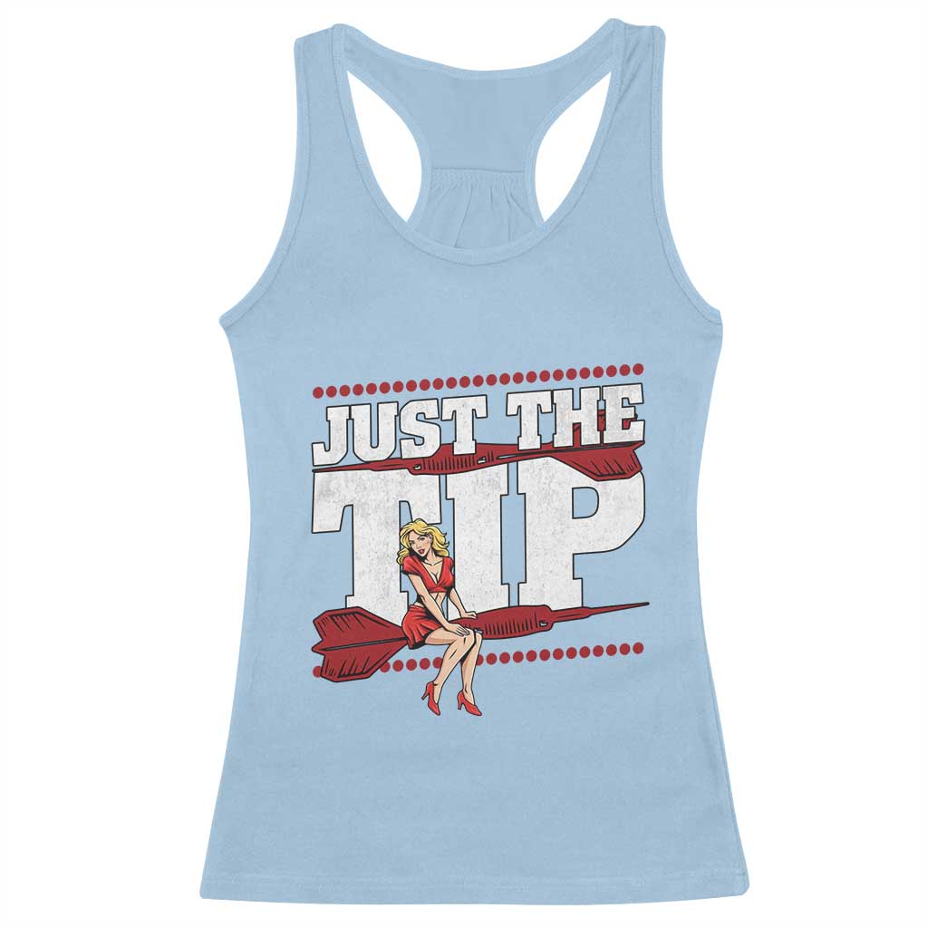 Funny Darts Player Gift Racerback Tank Top Just The Tip TS12 Light Blue Print Your Wear