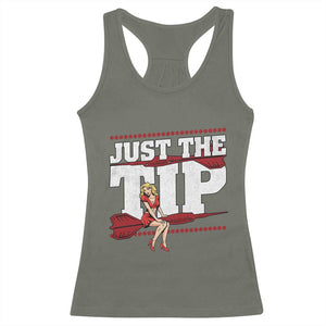 Funny Darts Player Gift Racerback Tank Top Just The Tip TS12 Military Green Print Your Wear