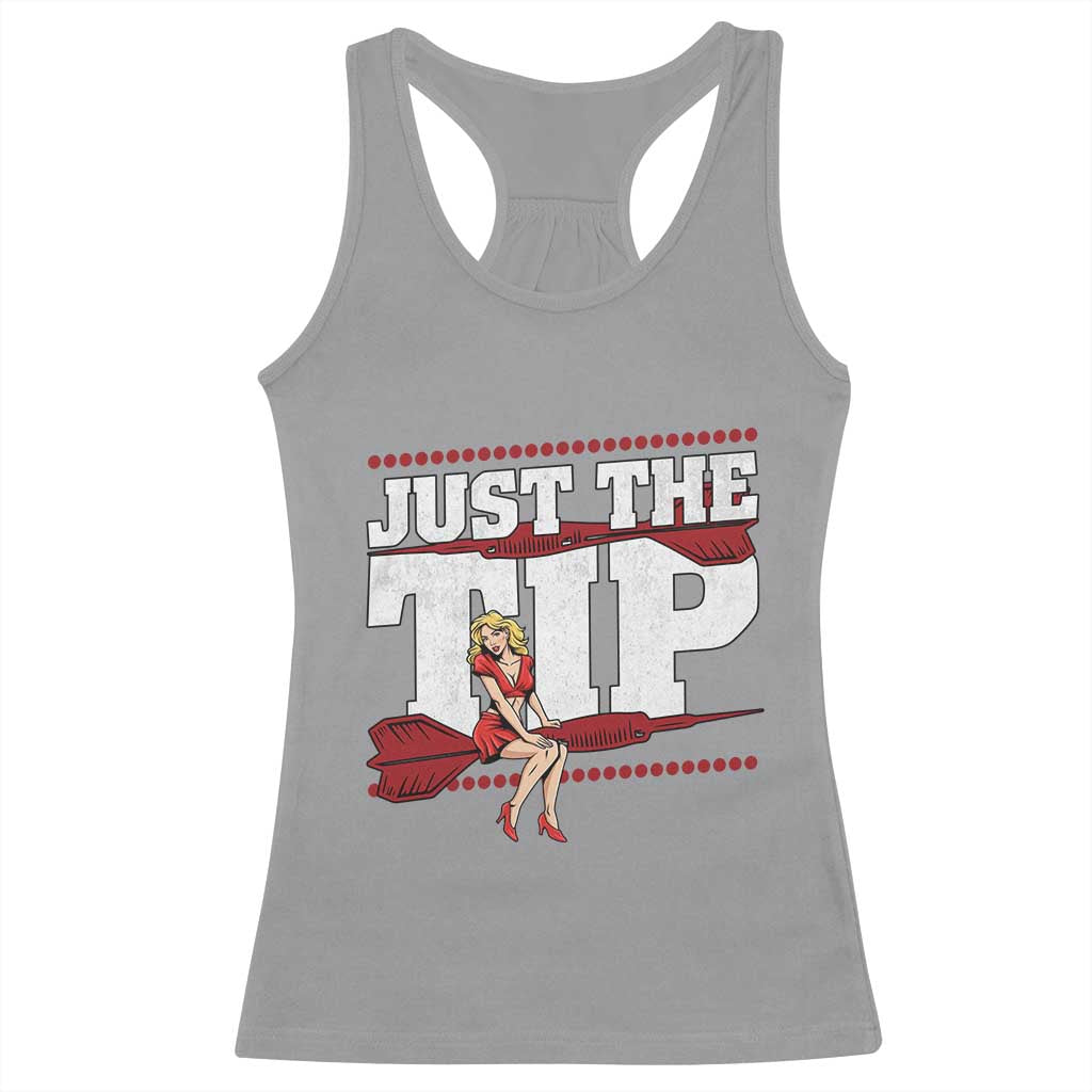Funny Darts Player Gift Racerback Tank Top Just The Tip TS12 Sport Gray Print Your Wear