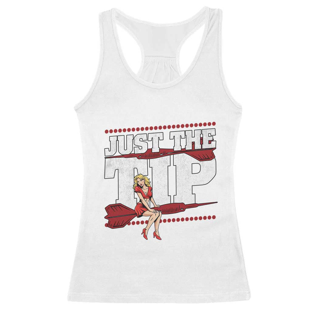 Funny Darts Player Gift Racerback Tank Top Just The Tip TS12 White Print Your Wear