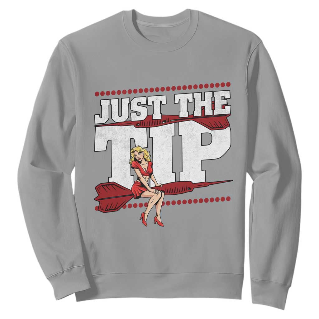 Funny Darts Player Gift Sweatshirt Just The Tip TS12 Sport Gray Print Your Wear
