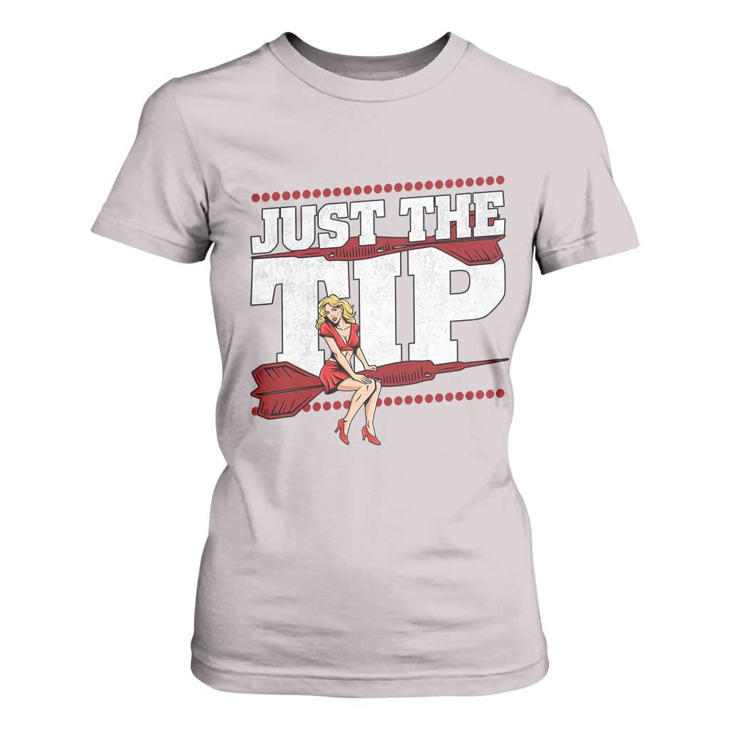 Funny Darts Player Gift T Shirt For Women Just The Tip TS12 Ice Gray Print Your Wear