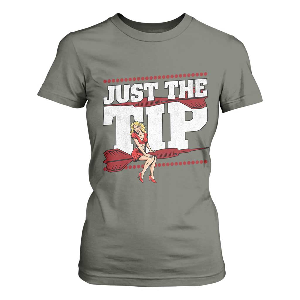 Funny Darts Player Gift T Shirt For Women Just The Tip TS12 Military Green Print Your Wear