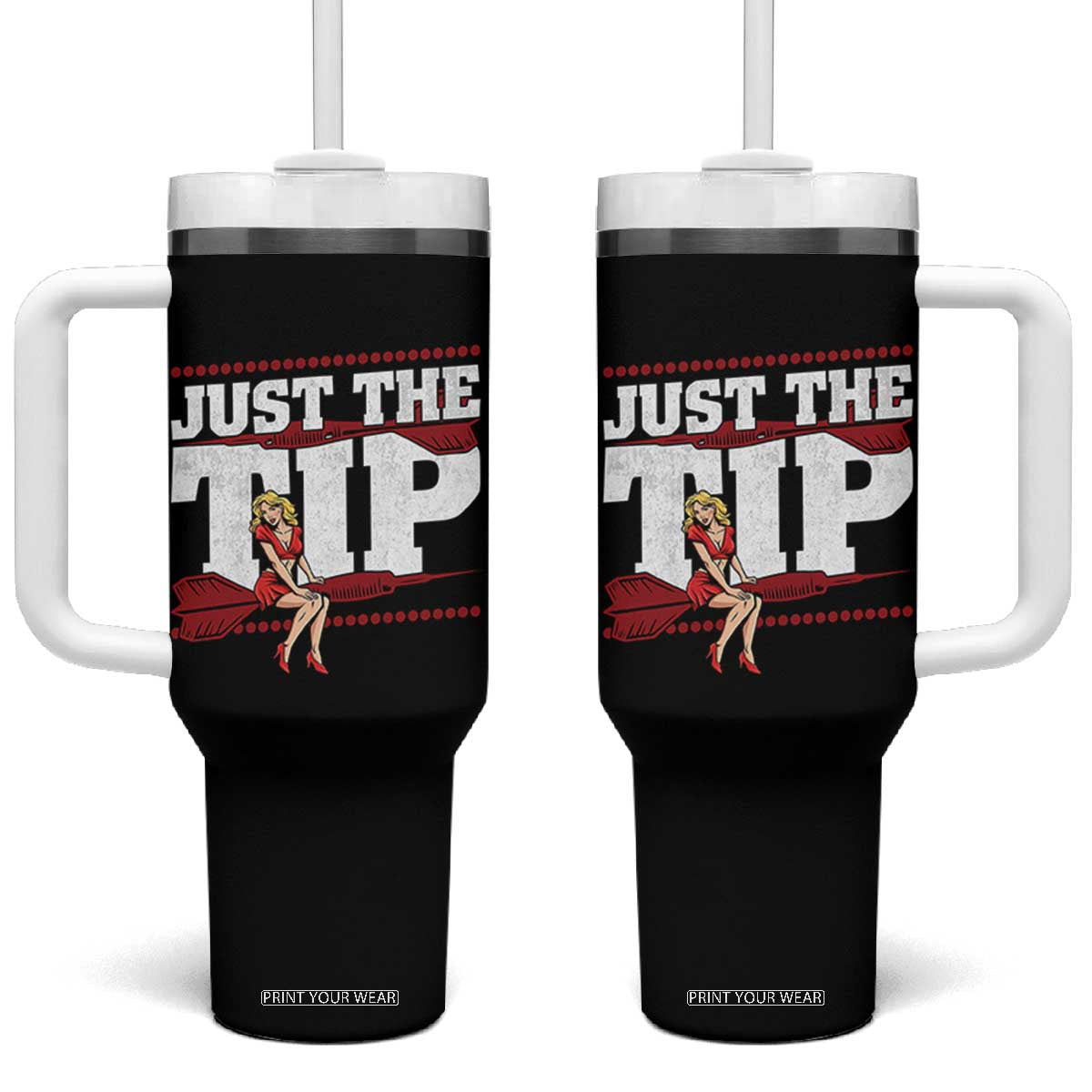 Funny Darts Player Gift Tumbler With Handle Just The Tip TS12 One Size: 40 oz Black Print Your Wear