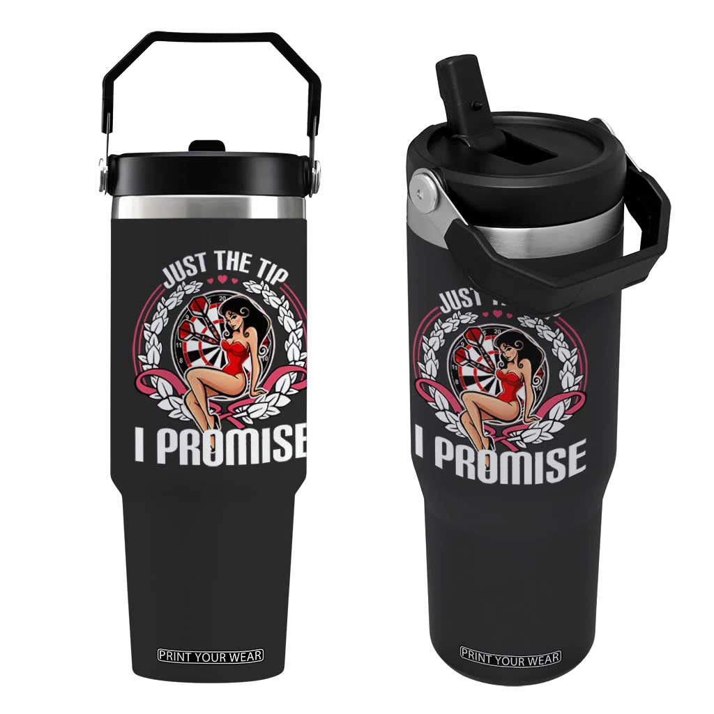Just The Tip I Promise Flip Straw Tumbler Funny Dart Player Quote For Pub Fans TS12 One Size: 30 oz Black Print Your Wear