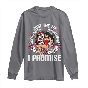 Just The Tip I Promise Long Sleeve Shirt Funny Dart Player Quote For Pub Fans TS12 Charcoal Print Your Wear
