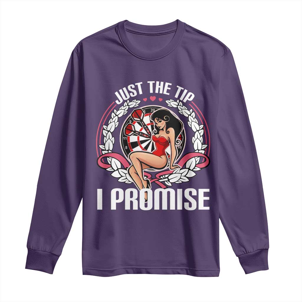 Just The Tip I Promise Long Sleeve Shirt Funny Dart Player Quote For Pub Fans TS12 Purple Print Your Wear