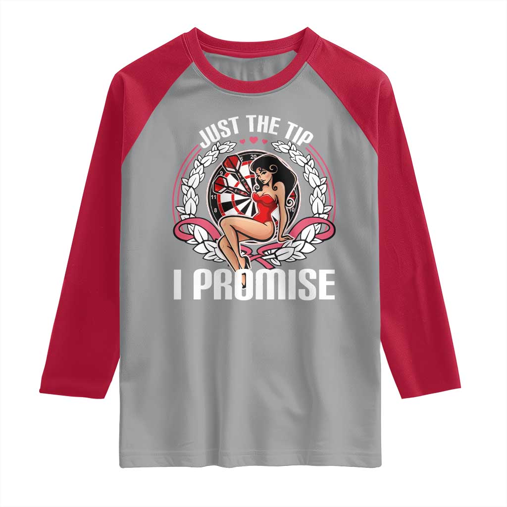 Just The Tip I Promise Raglan Shirt Funny Dart Player Quote For Pub Fans TS12 Sport Gray Red Print Your Wear