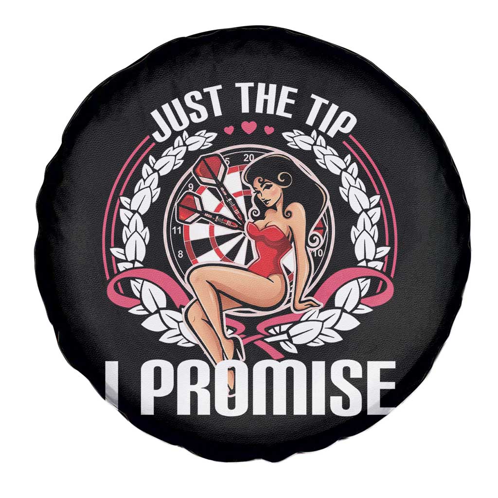 Just The Tip I Promise Spare Tire Cover Funny Dart Player Quote For Pub Fans TS12 Print Your Wear