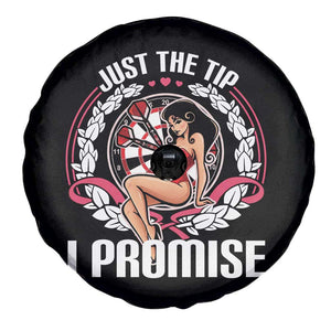 Just The Tip I Promise Spare Tire Cover Funny Dart Player Quote For Pub Fans TS12 Print Your Wear