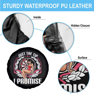 Just The Tip I Promise Spare Tire Cover Funny Dart Player Quote For Pub Fans TS12 Print Your Wear