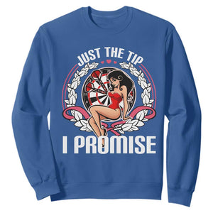 Just The Tip I Promise Sweatshirt Funny Dart Player Quote For Pub Fans TS12 Royal Blue Print Your Wear
