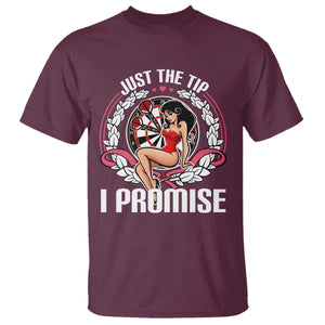 Just The Tip I Promise T Shirt Funny Dart Player Quote For Pub Fans TS12 Maroon Print Your Wear