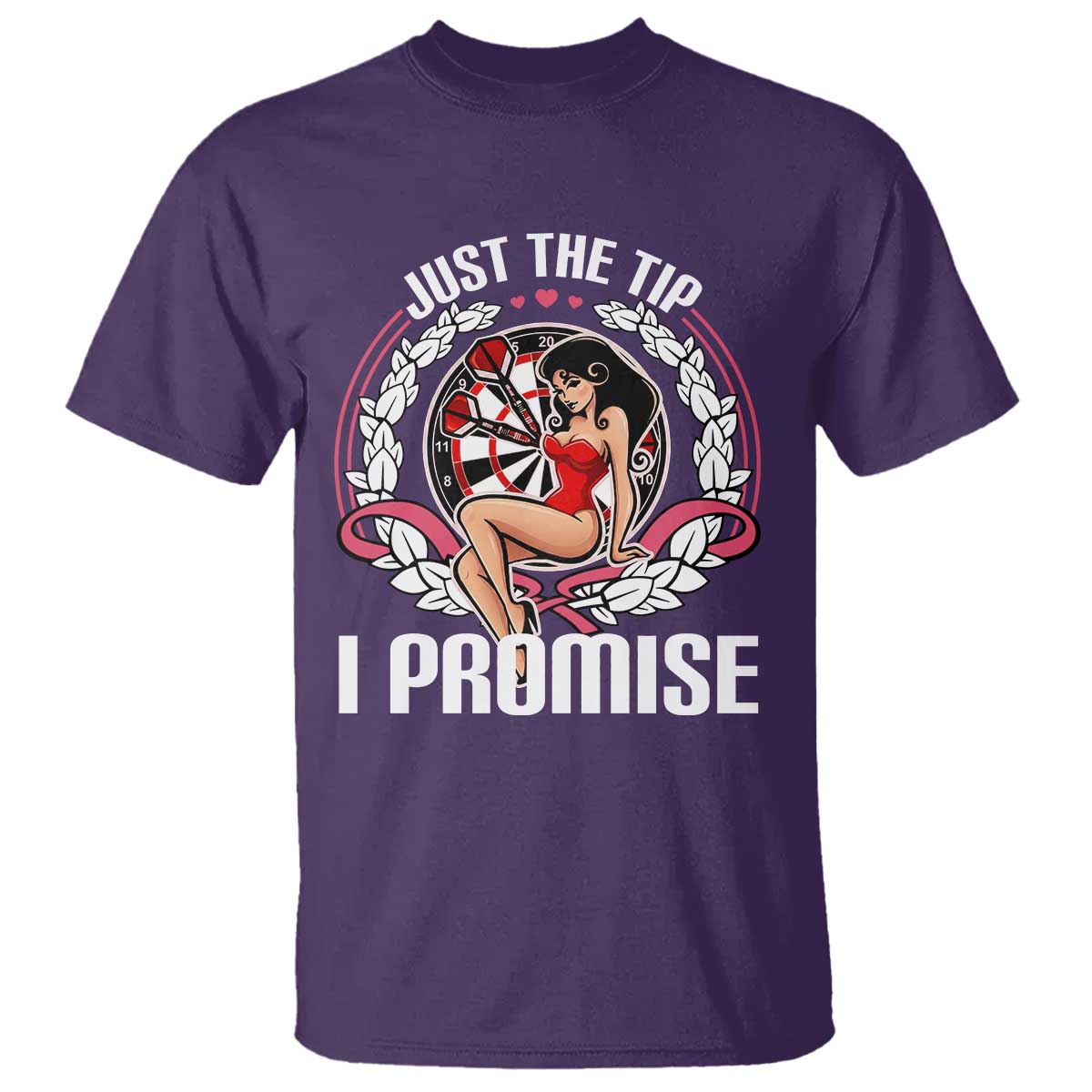Just The Tip I Promise T Shirt Funny Dart Player Quote For Pub Fans TS12 Purple Print Your Wear