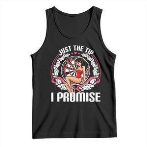 Just The Tip I Promise Tank Top Funny Dart Player Quote For Pub Fans TS12 Black Print Your Wear