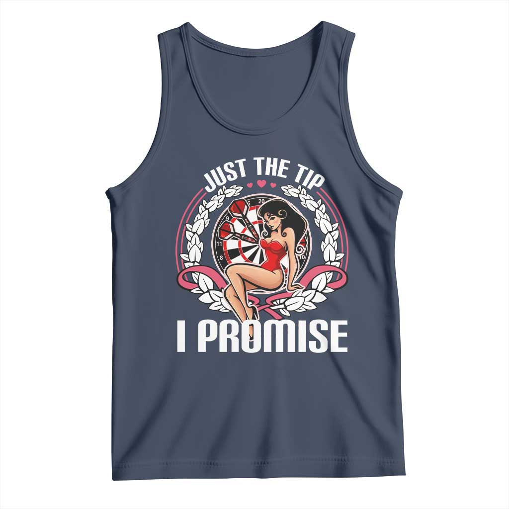 Just The Tip I Promise Tank Top Funny Dart Player Quote For Pub Fans TS12 Navy Print Your Wear