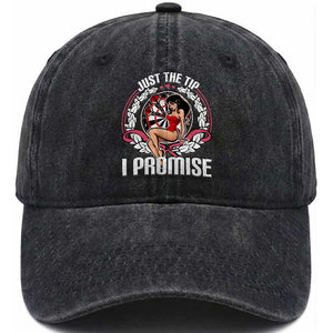 Just The Tip I Promise Washed Cotton Baseball Cap Funny Dart Player Quote For Pub Fans TS12 Print Your Wear