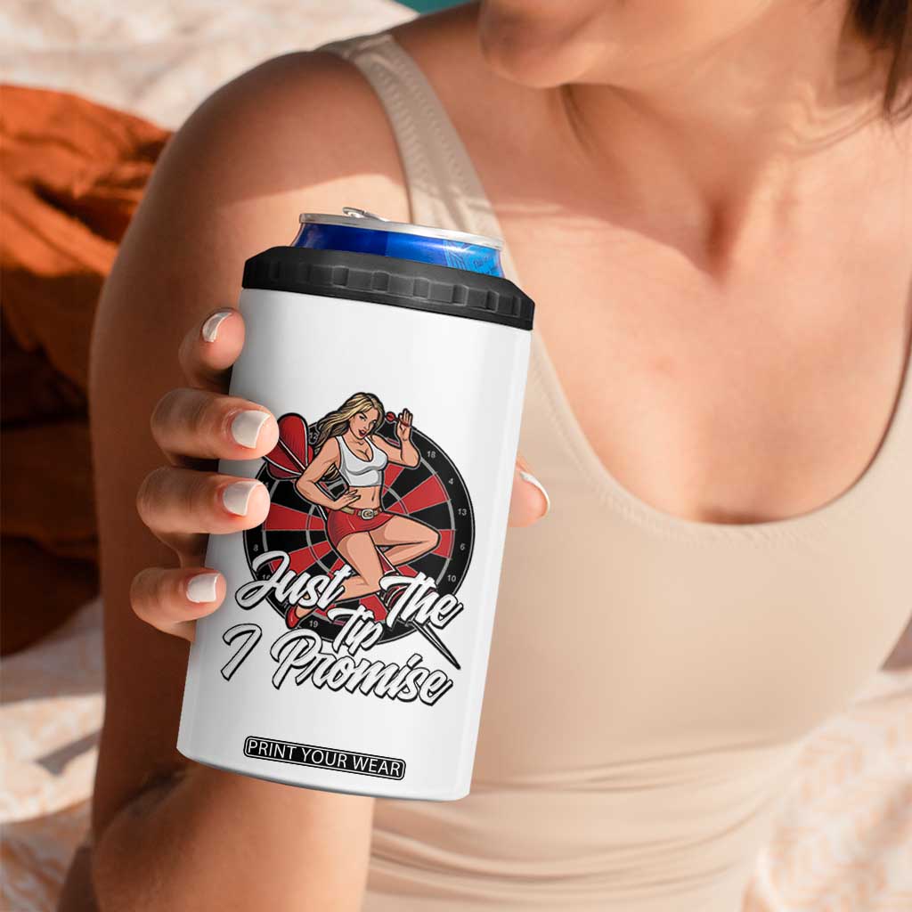 Just The Tip I Promise 4 in 1 Can Cooler Tumbler Sexy Pin Up Girl Dartist Gift TS12 Print Your Wear