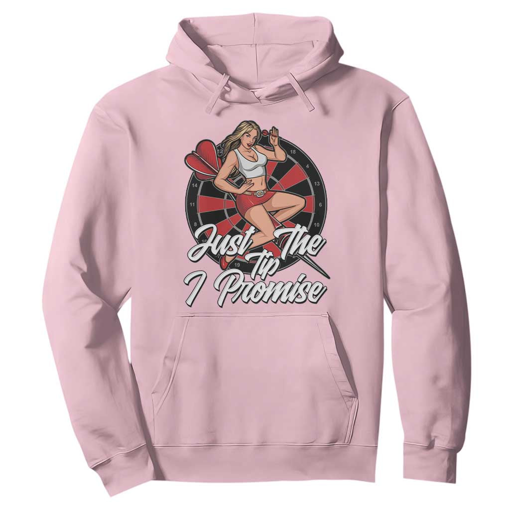 Just The Tip I Promise Hoodie Sexy Pin Up Girl Dartist Gift TS12 Light Pink Print Your Wear