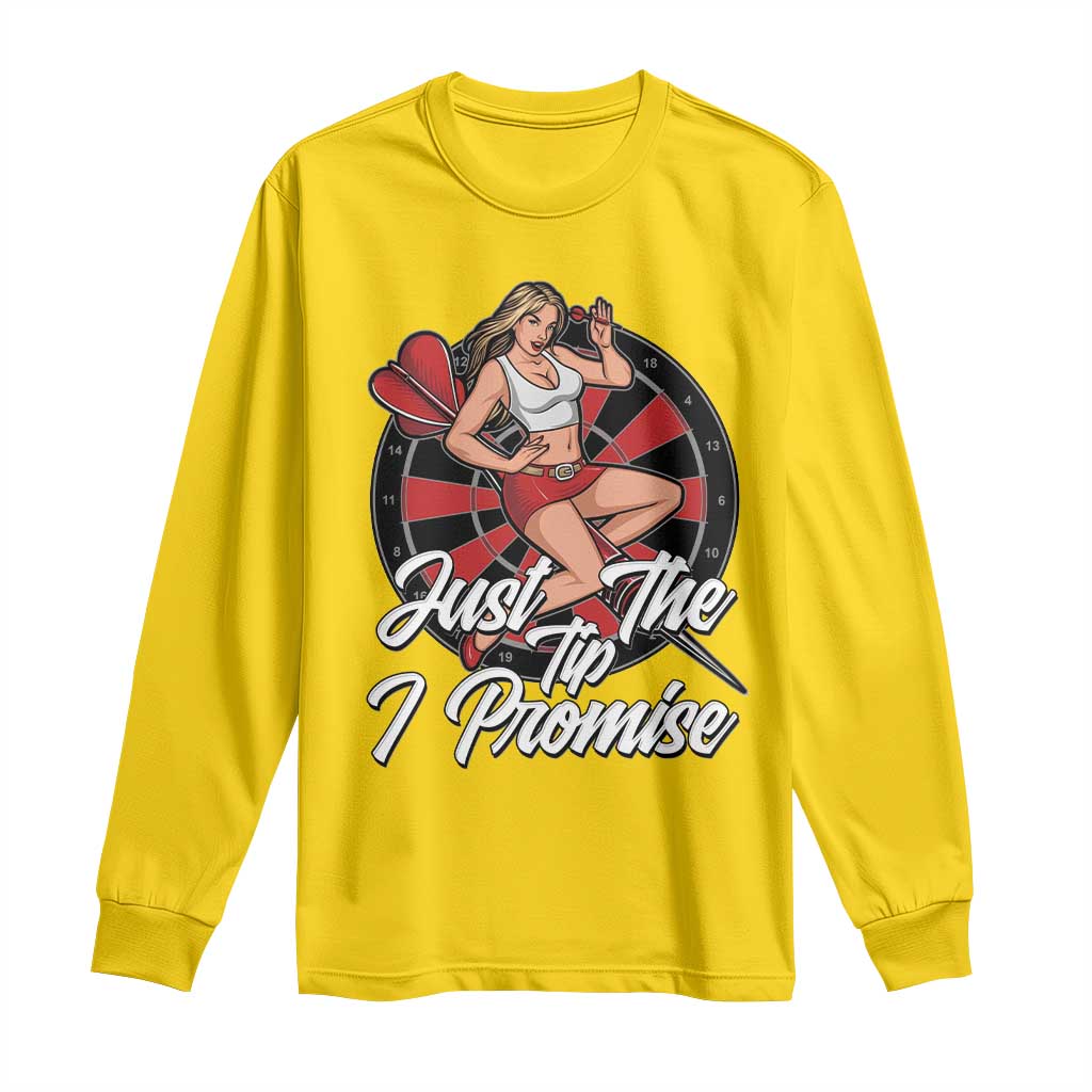 Just The Tip I Promise Long Sleeve Shirt Sexy Pin Up Girl Dartist Gift TS12 Daisy Print Your Wear