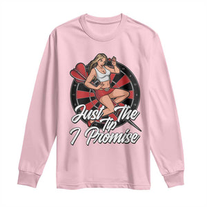 Just The Tip I Promise Long Sleeve Shirt Sexy Pin Up Girl Dartist Gift TS12 Light Pink Print Your Wear