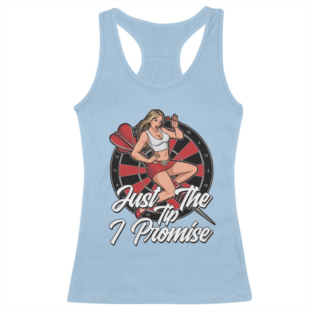 Just The Tip I Promise Racerback Tank Top Sexy Pin Up Girl Dartist Gift TS12 Light Blue Print Your Wear