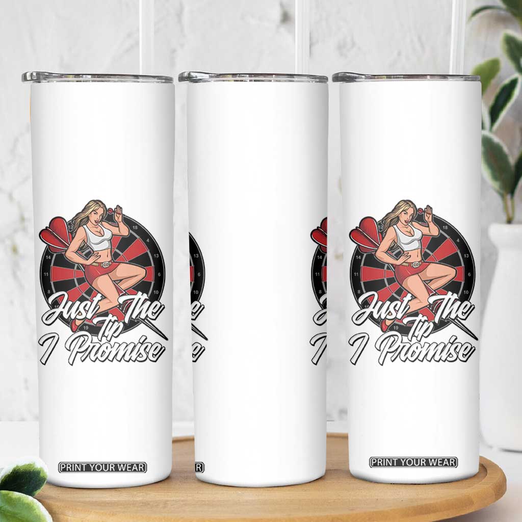 Just The Tip I Promise Skinny Tumbler Sexy Pin Up Girl Dartist Gift TS12 Print Your Wear