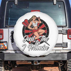 Just The Tip I Promise Spare Tire Cover Sexy Pin Up Girl Dartist Gift TS12 No hole White Print Your Wear